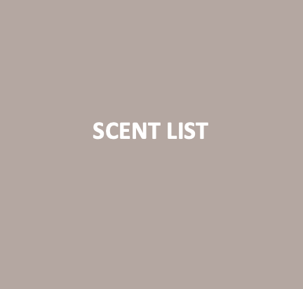 Scent List at a glance (Perfume, Perfume Roll on, Essential oil, Roll-on, Room Spray, Reed Diffuser)